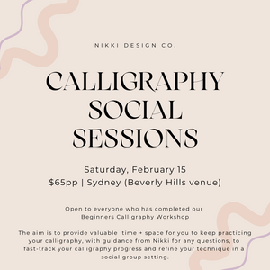 Calligraphy Social Sessions (Sydney) - Saturday, February 15, 2025